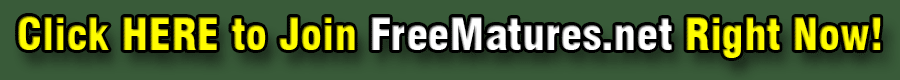 Join FreeMatures.net NOW!